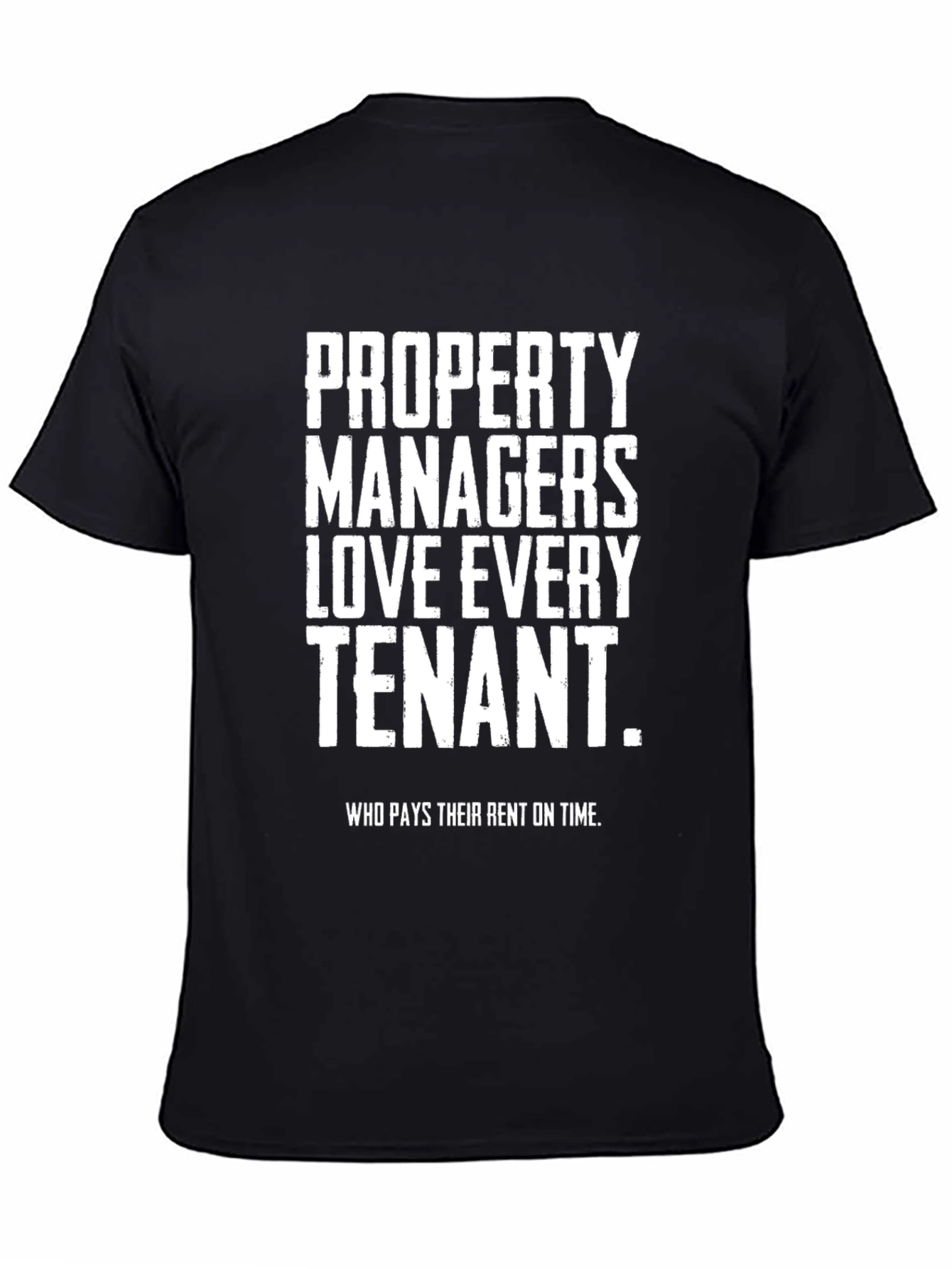Property Manager Humor T-Shirt