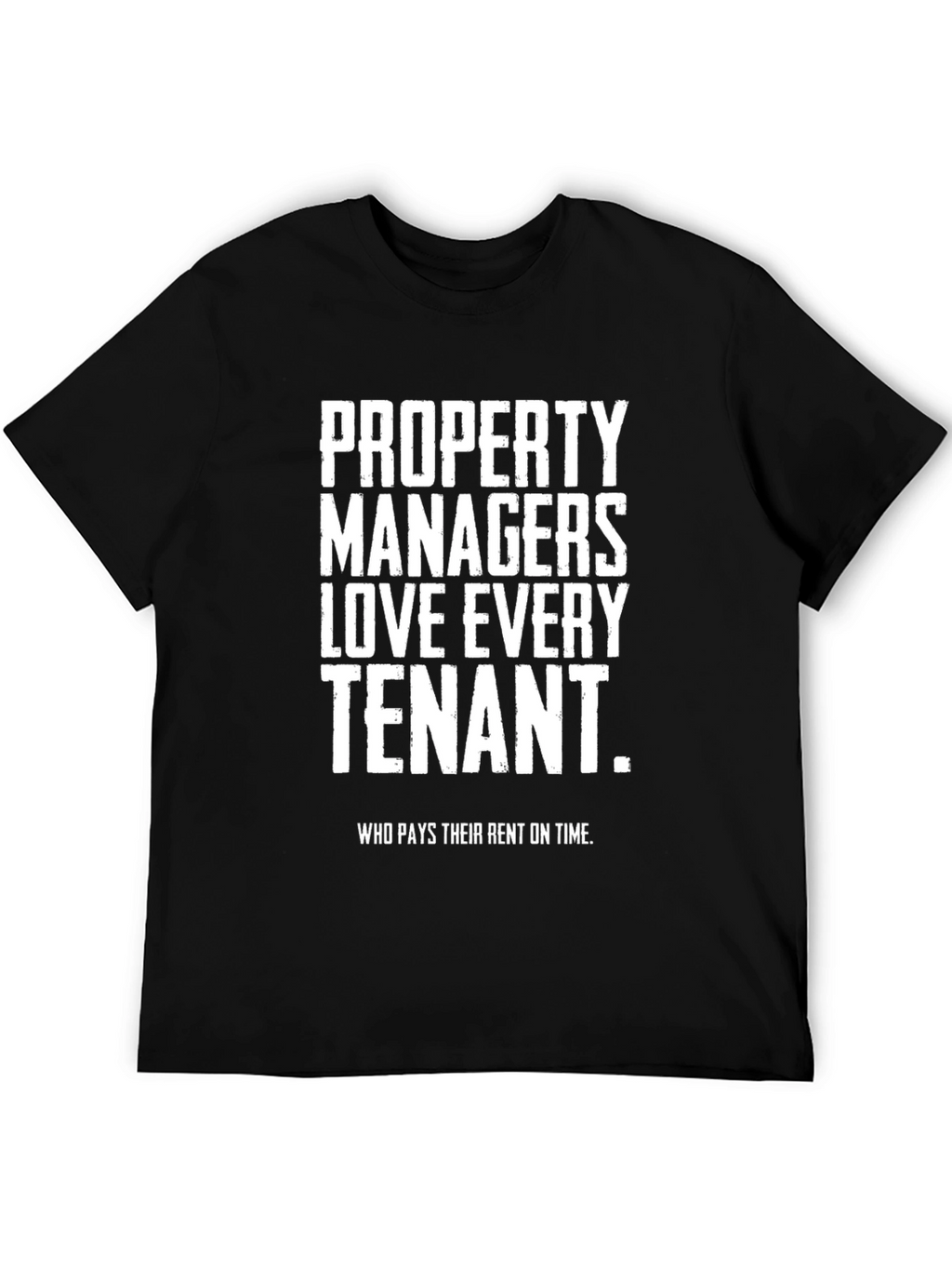 Property Manager Humor T-Shirt