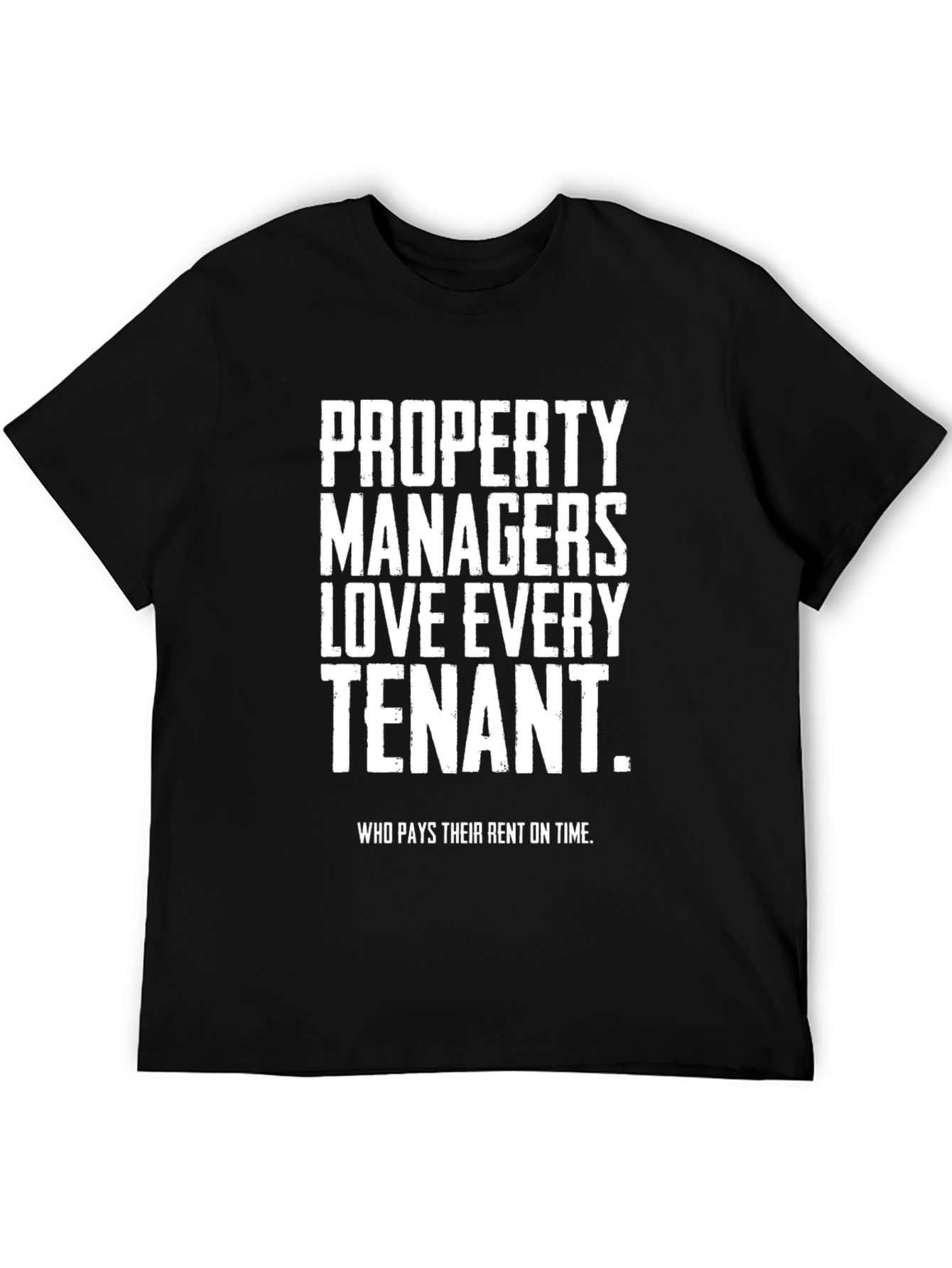 Property Manager Humor T-Shirt