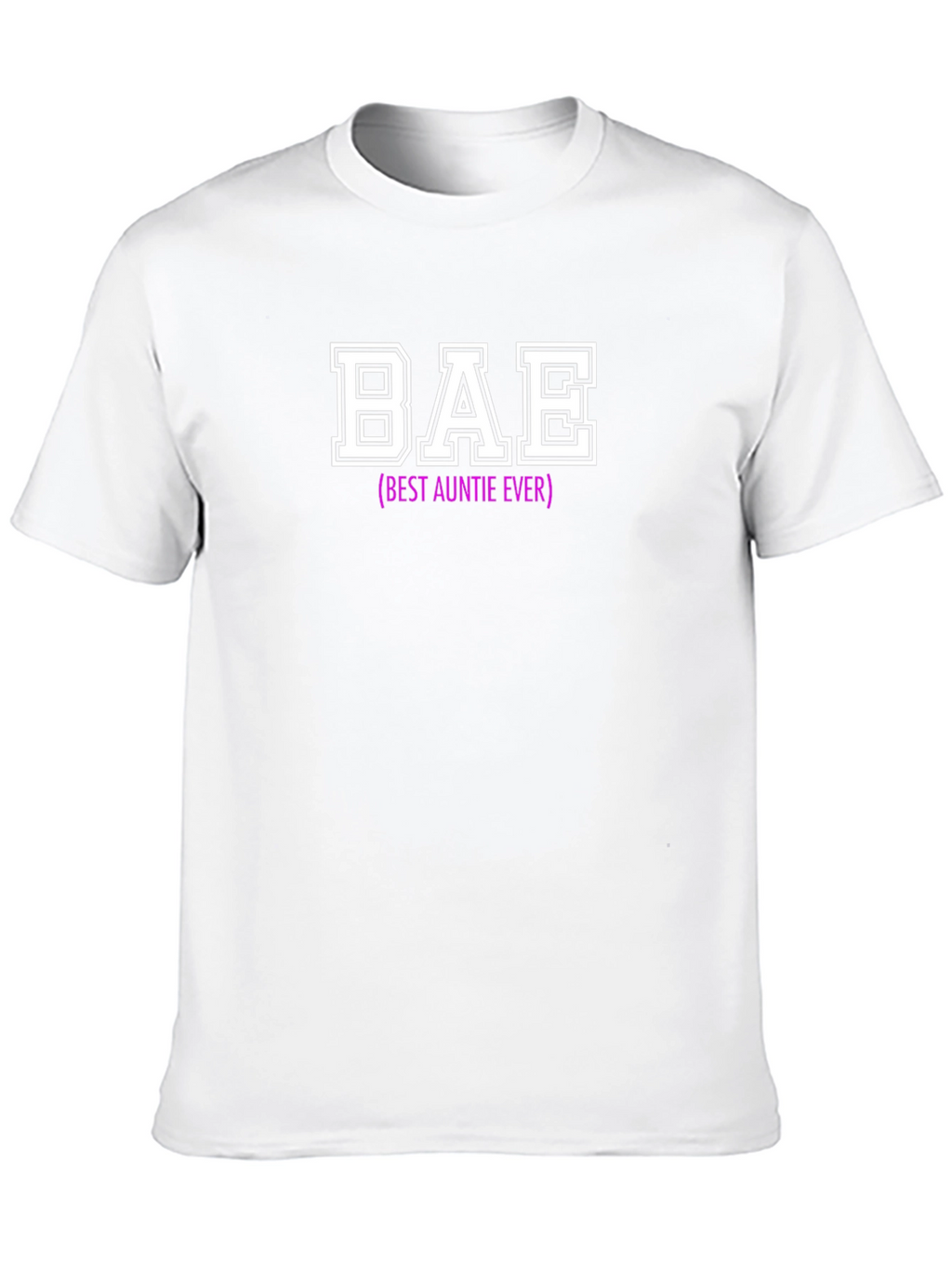 BAE Best Auntie Ever T-Shirt - Cool Aunt Tee