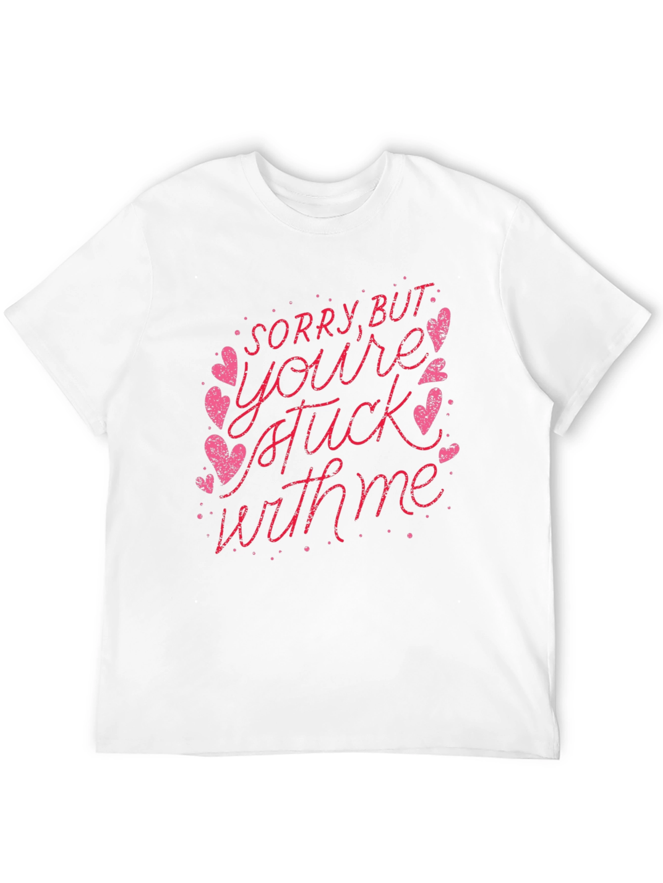 Stuck With Me Valentines Day T-Shirt