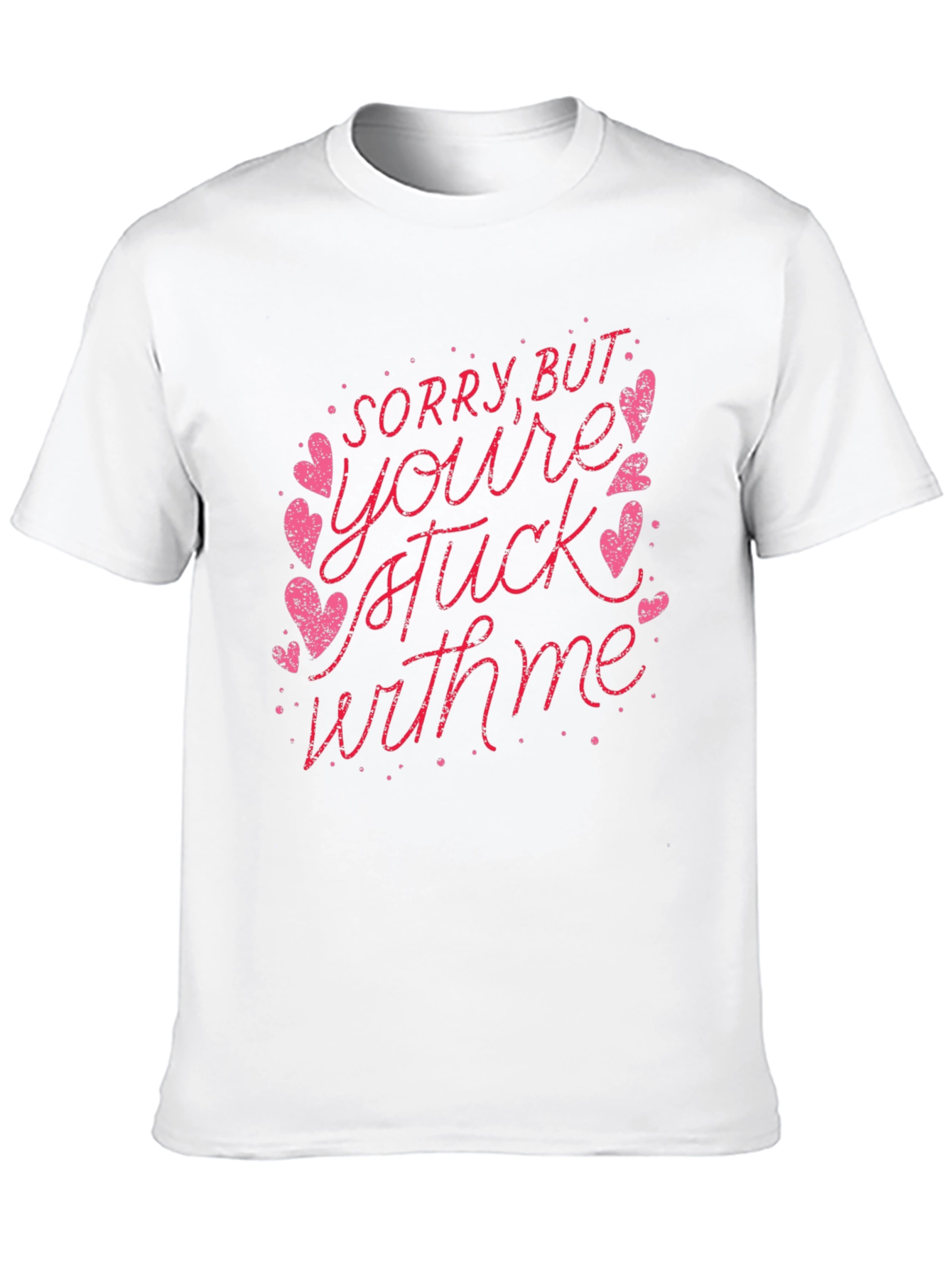 Stuck With Me Valentines Day T-Shirt