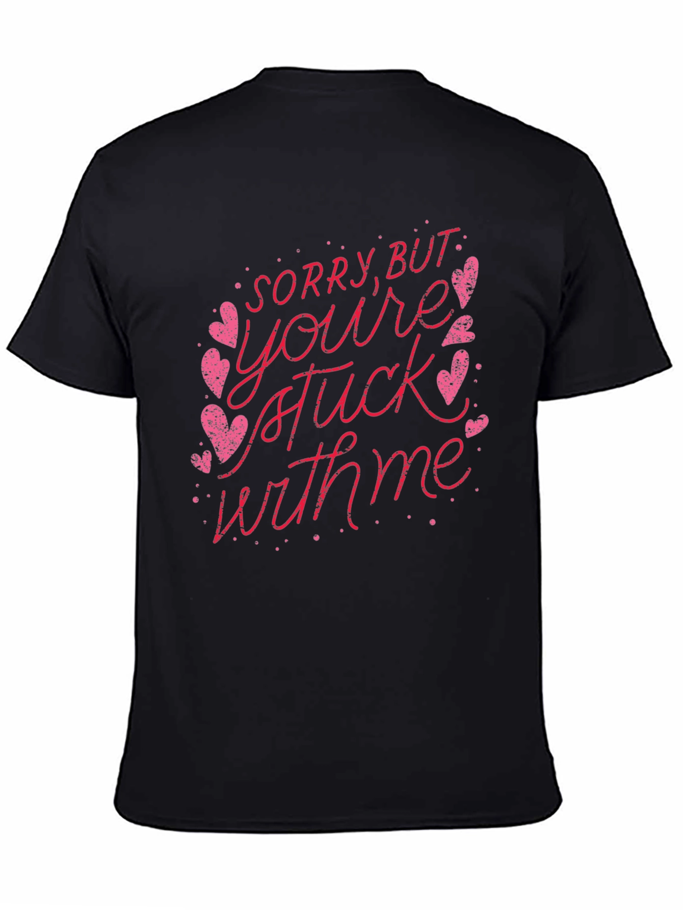 Stuck With Me Valentines Day T-Shirt