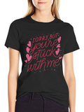 Stuck With Me Valentines Day T-Shirt