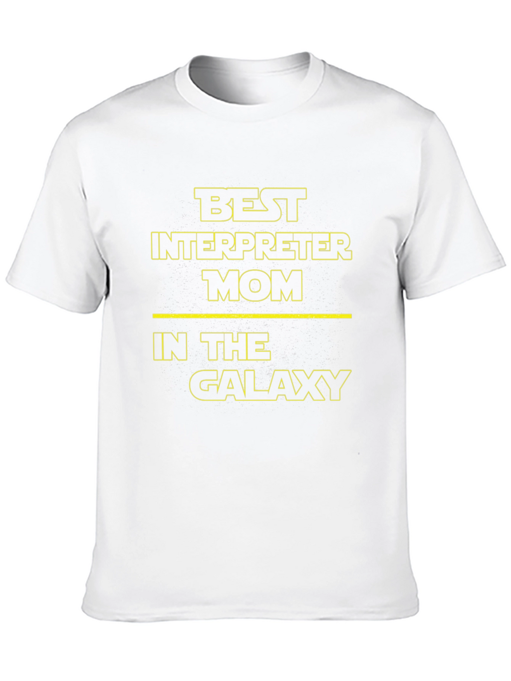 Best Interpreter Mom T-Shirt - Star Wars Galaxy