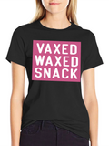 Vaxed Waxed Snack Tee - Funny Novelty T-Shirt