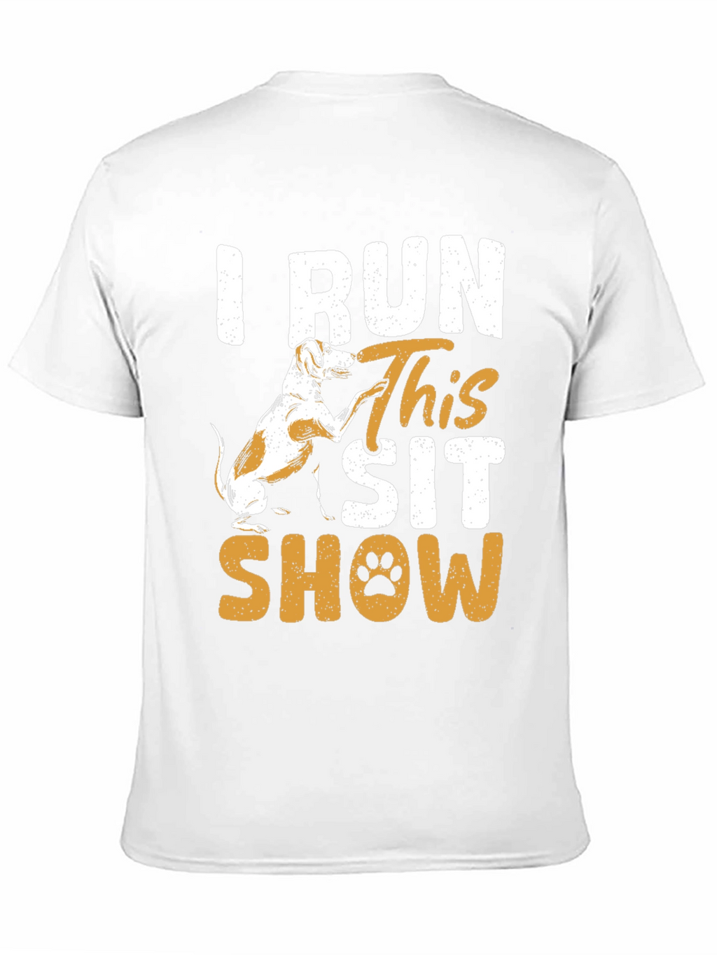 I Run This Sit Show Dog Graphic Tee