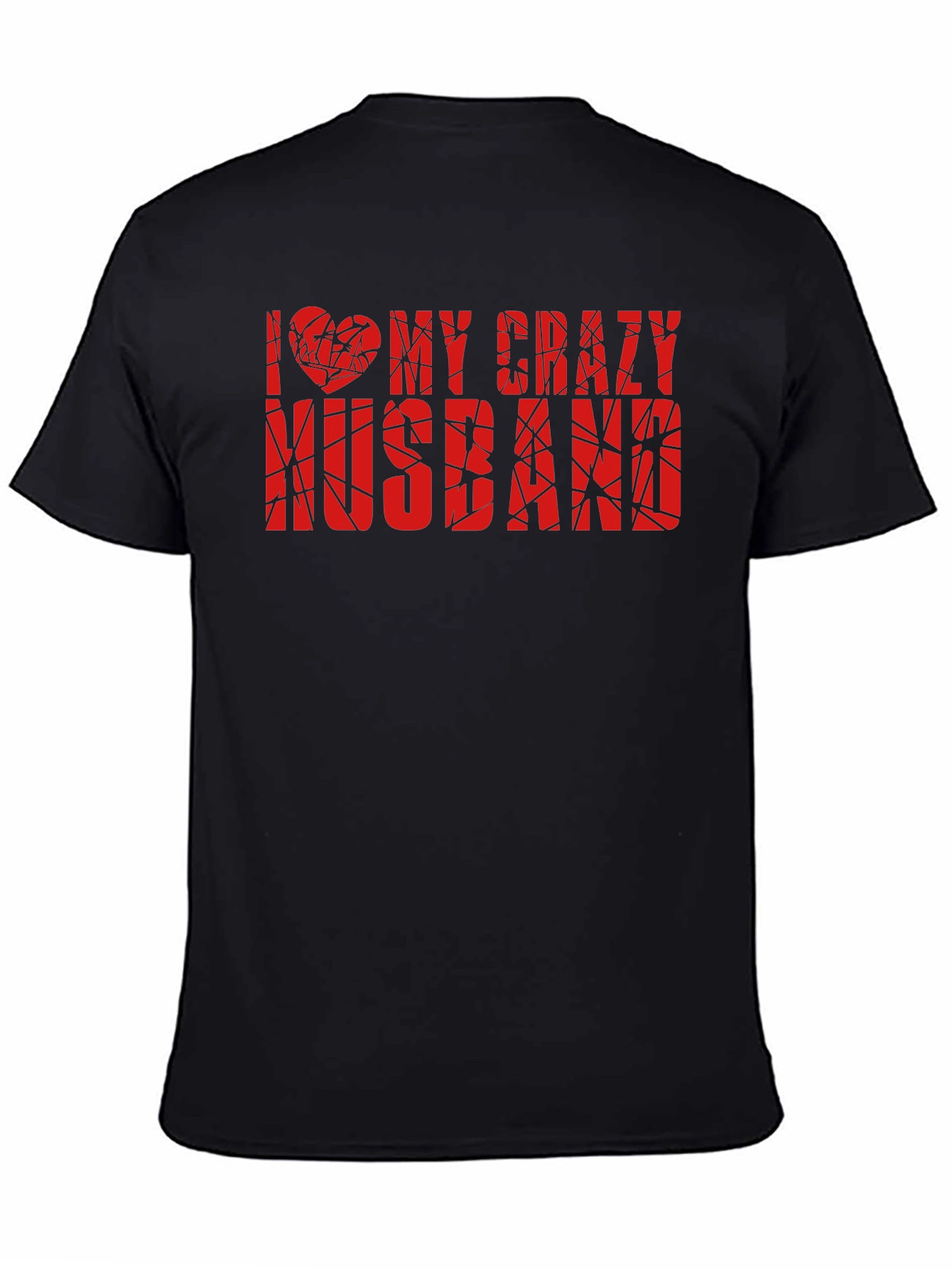 I Love My Crazy Husband Graphic Tee - Black