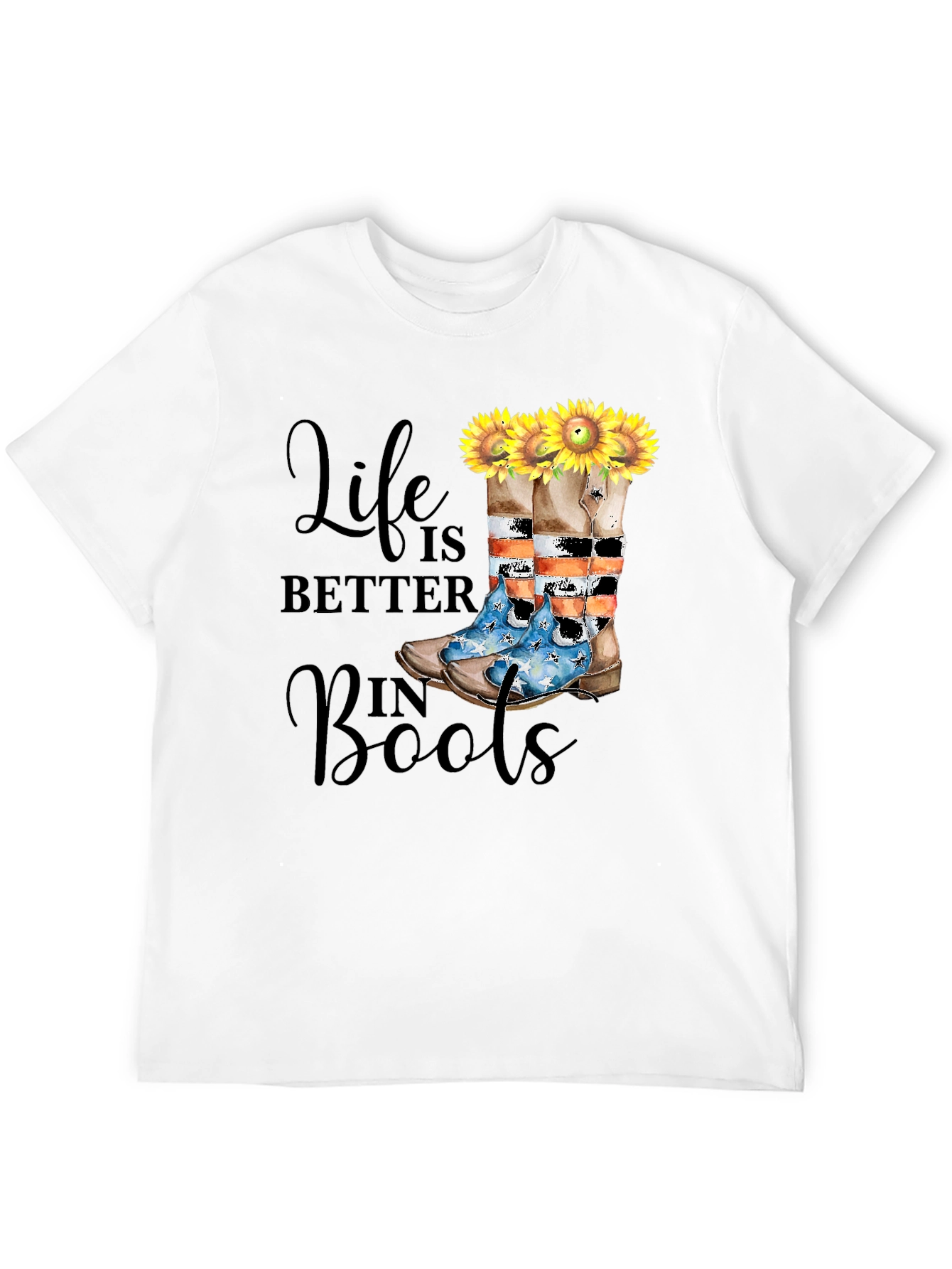 Life is Better in Boots T-Shirt