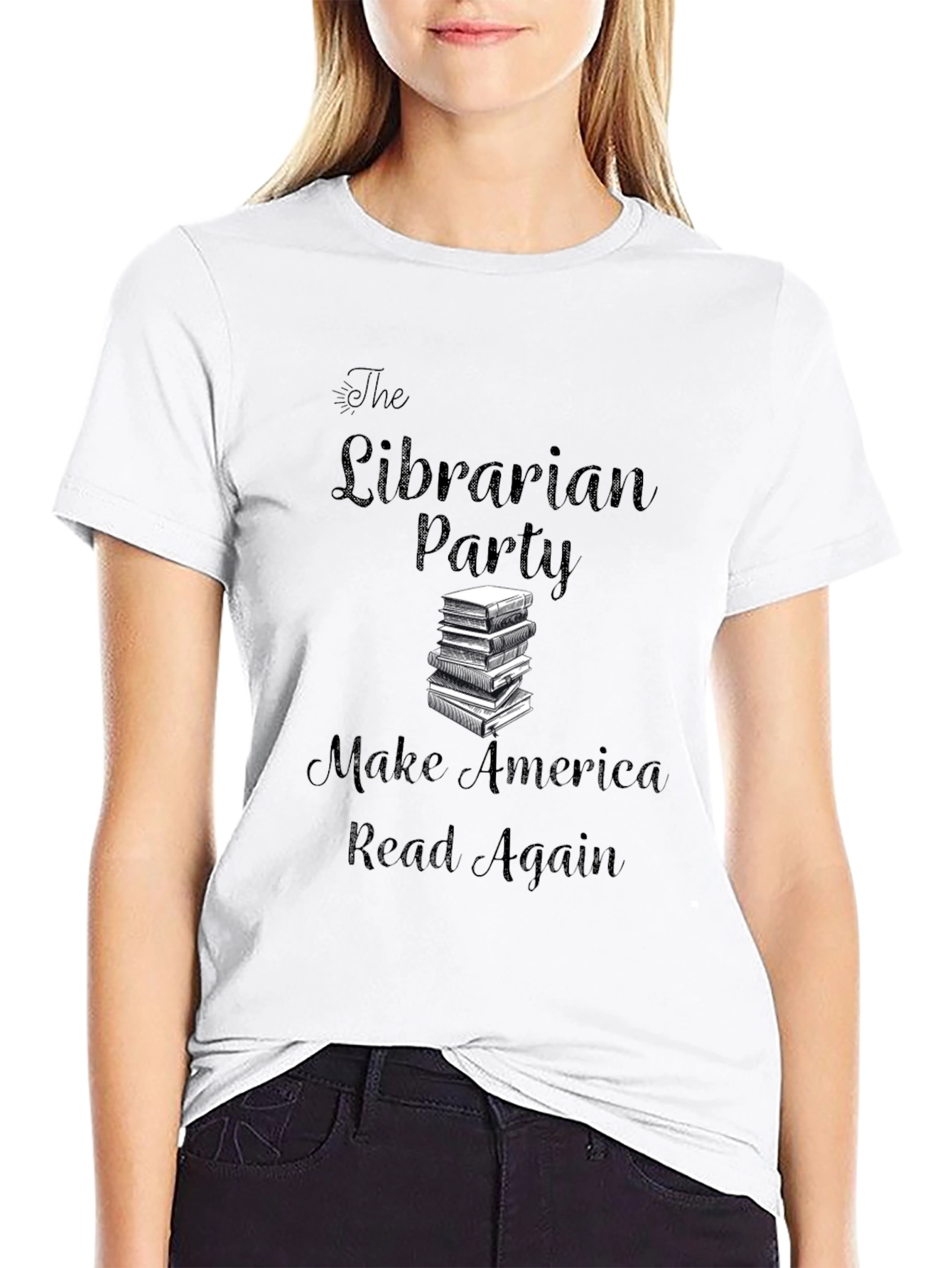 Librarian Party T-Shirt: Make America Read Again!