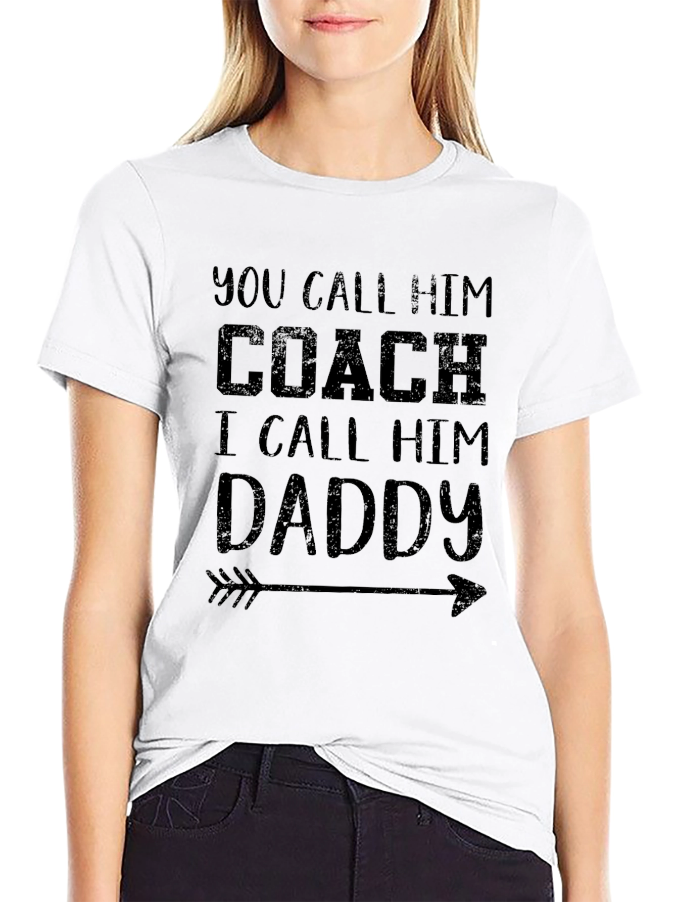 You Call Him Coach I Call Him Daddy T-Shirt