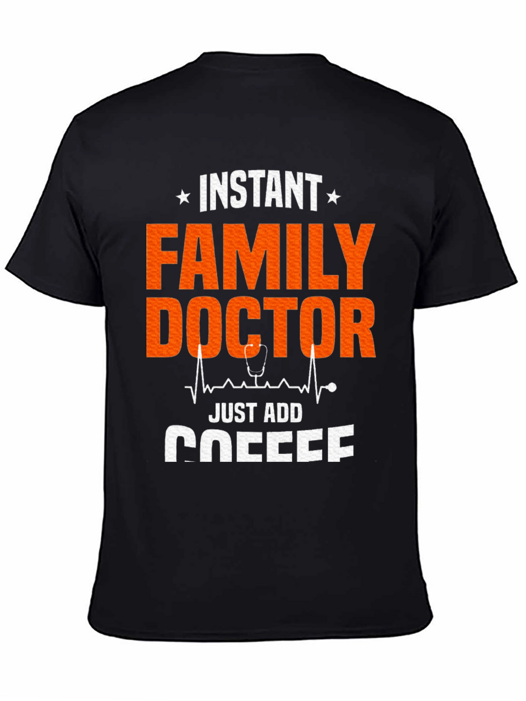 Instant Family Doctor Coffee T-Shirt