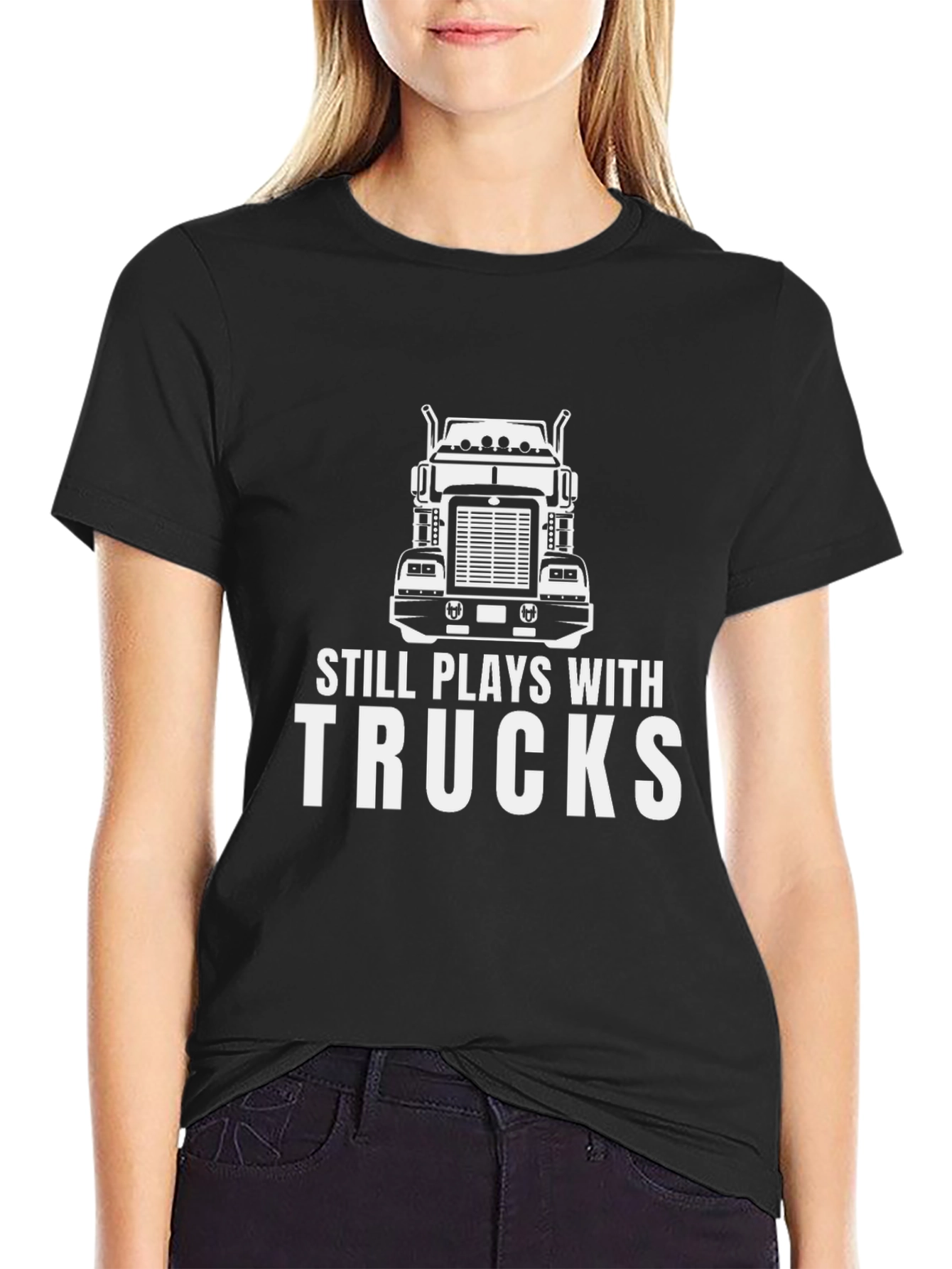 Still Plays With Trucks T-Shirt