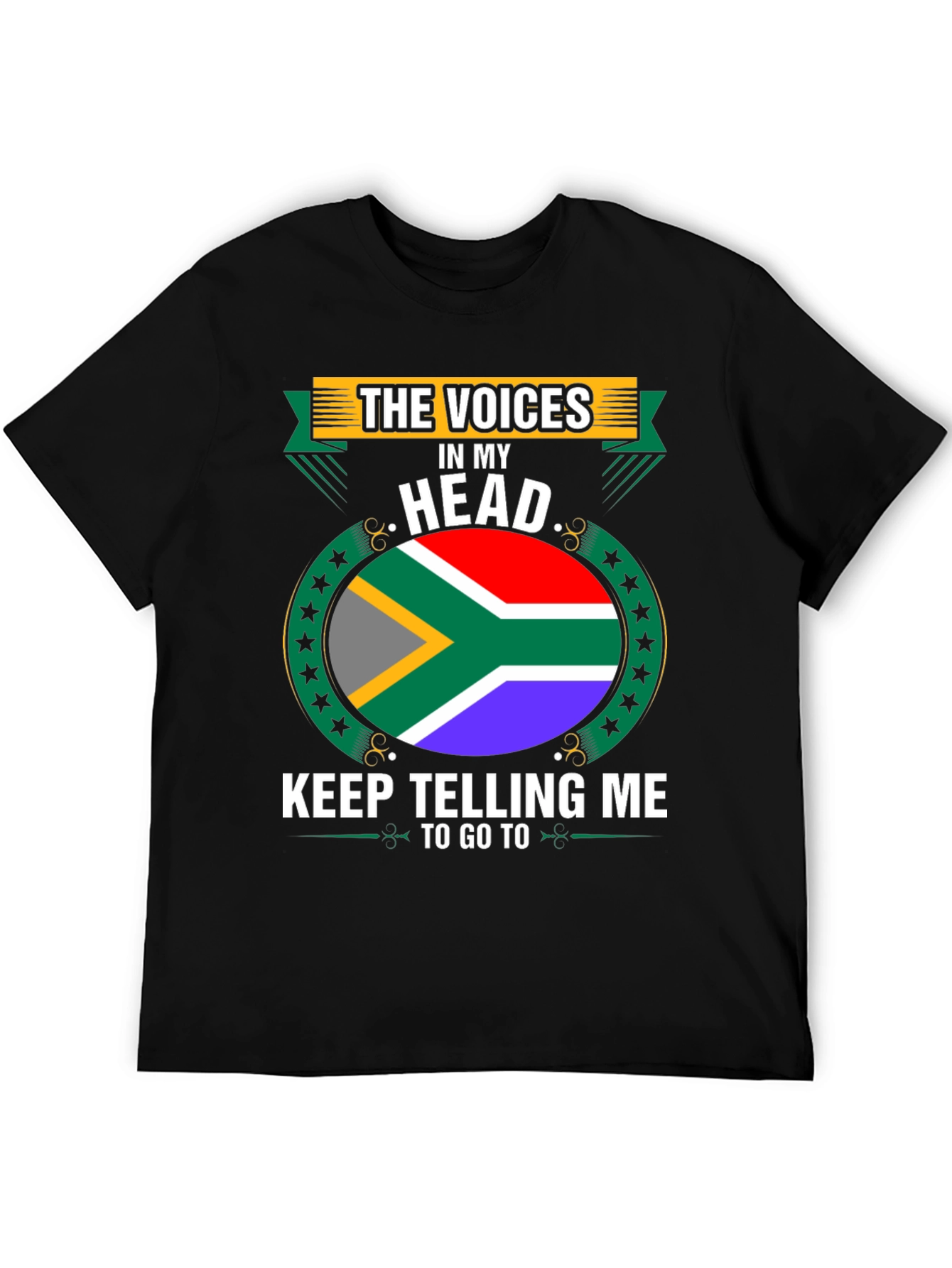 South Africa Flag T-Shirt: The Voices in My Head