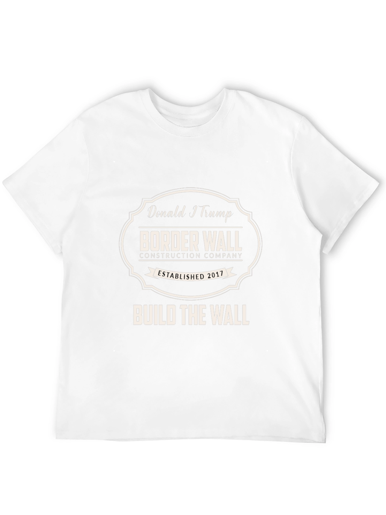 Donald Trump Border Wall Construction Company T-Shirt