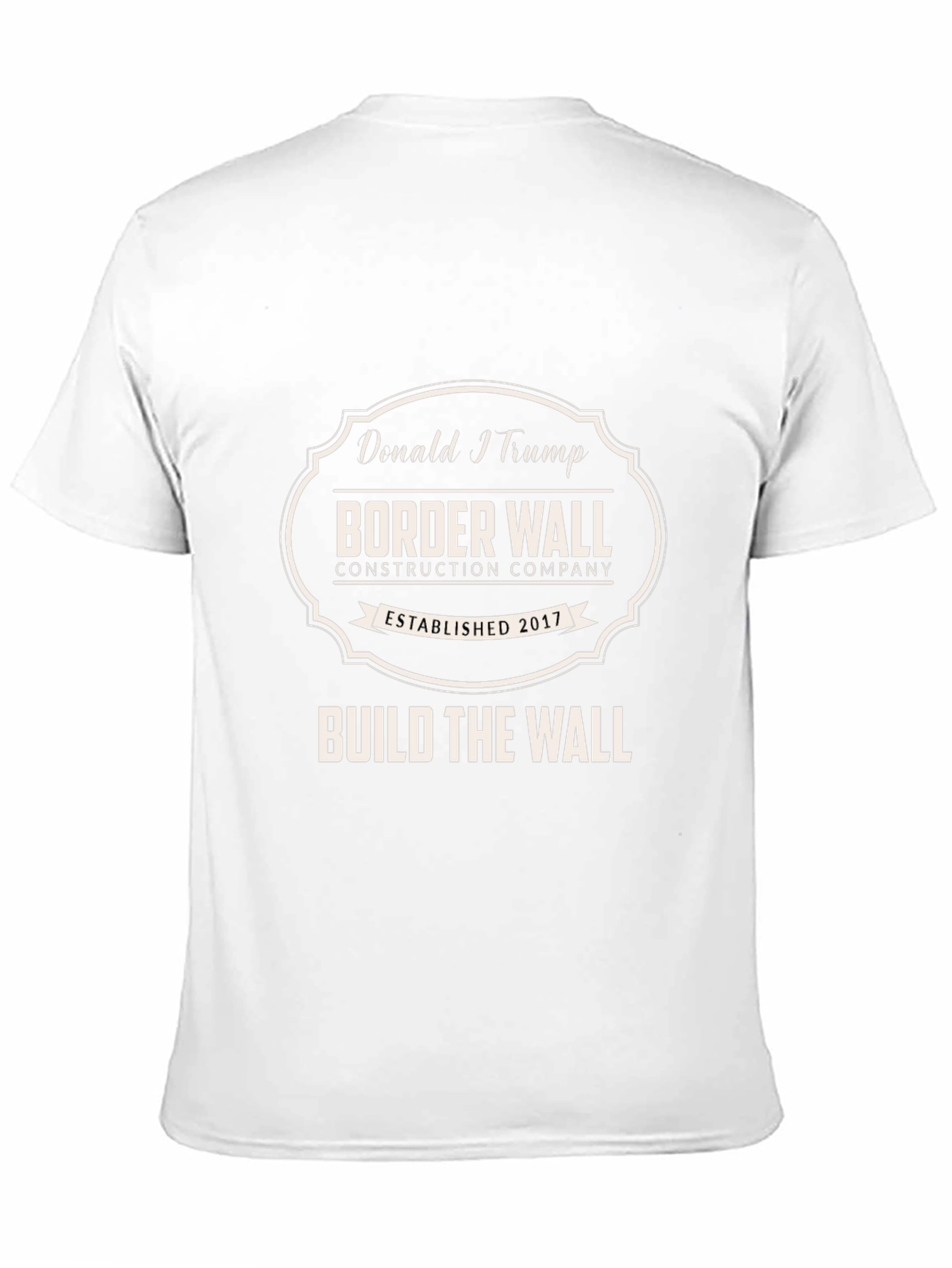 Donald Trump Border Wall Construction Company T-Shirt