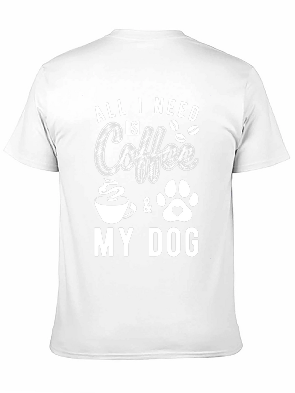 All I Need Is Coffee & My Dog T-Shirt