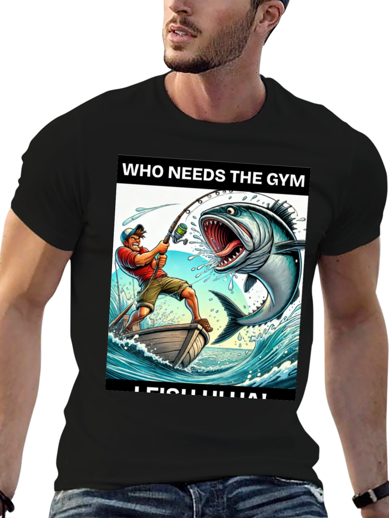 Funny Fishing T-Shirt - Who Needs the Gym?