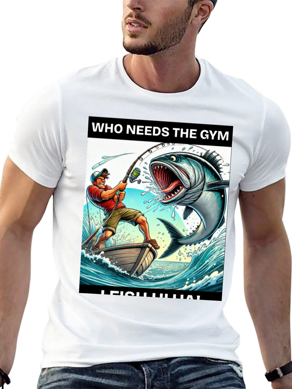 Funny Fishing T-Shirt - Who Needs the Gym?