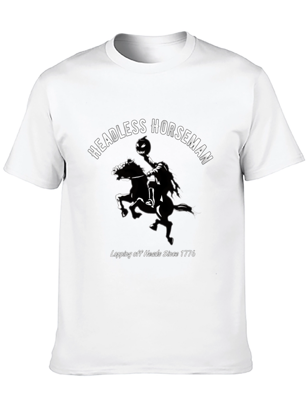 Headless Horseman T-Shirt - Lopping Heads Since 1776