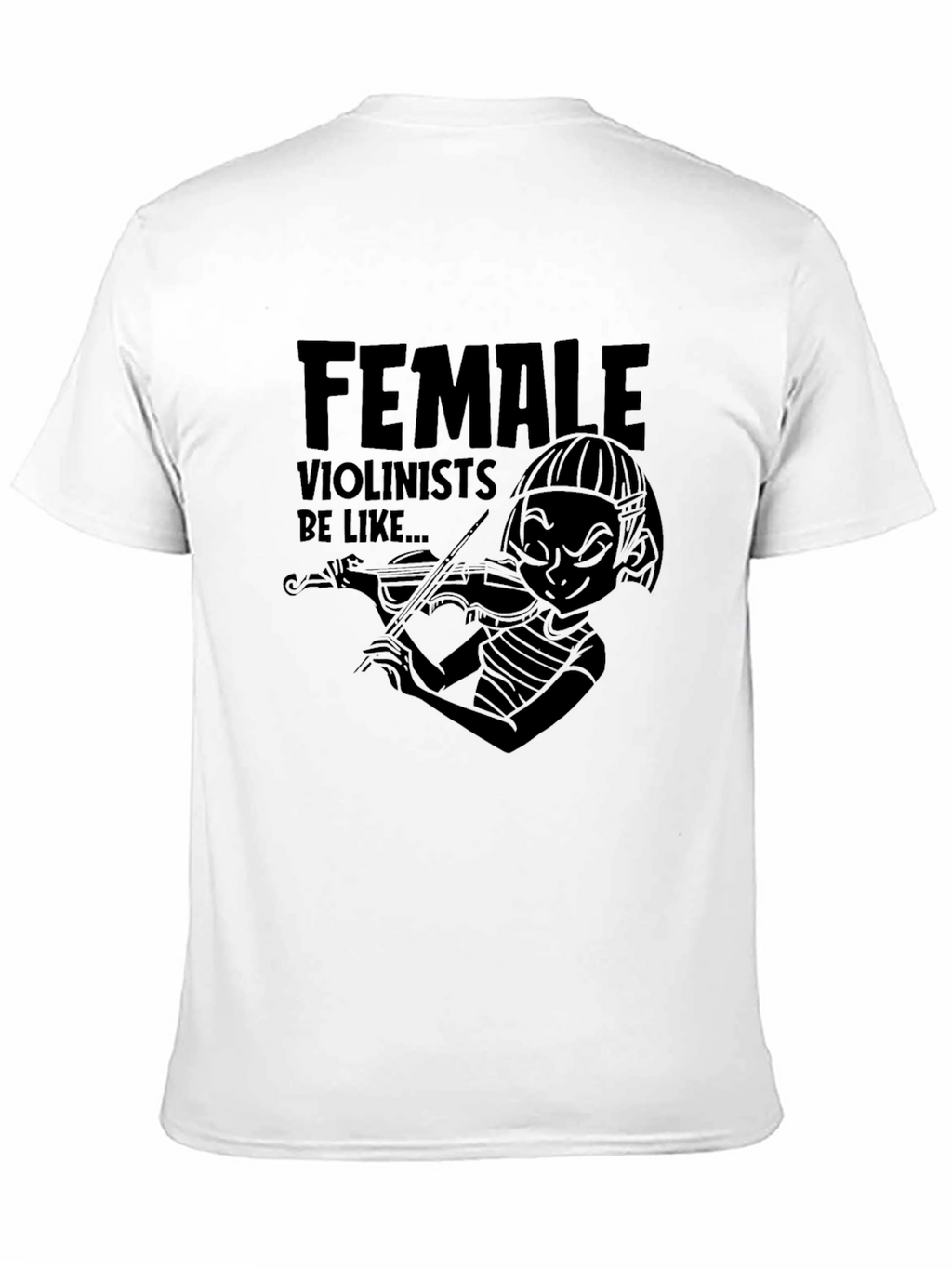 Female Violinist Humor Graphic Tee