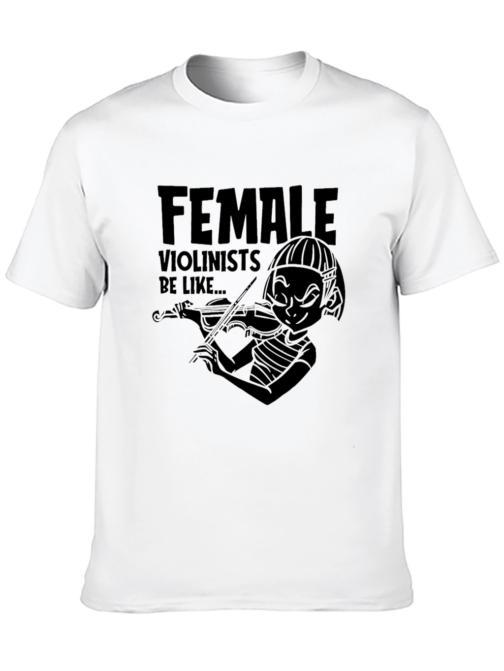 Female Violinist Humor Graphic Tee