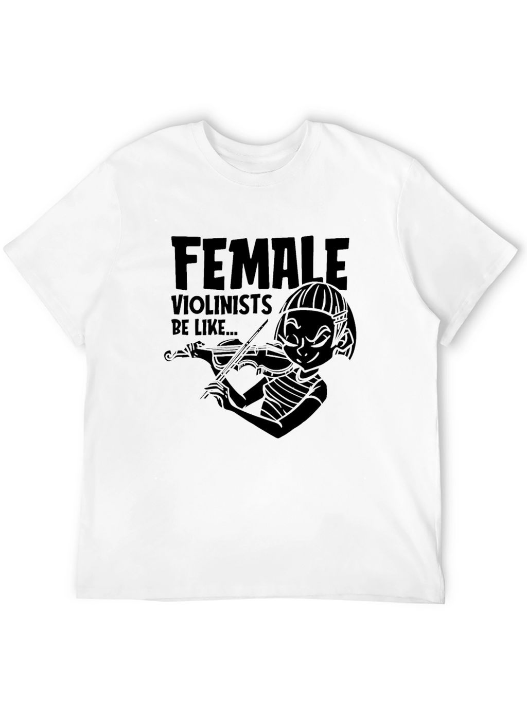 Female Violinist Humor Graphic Tee
