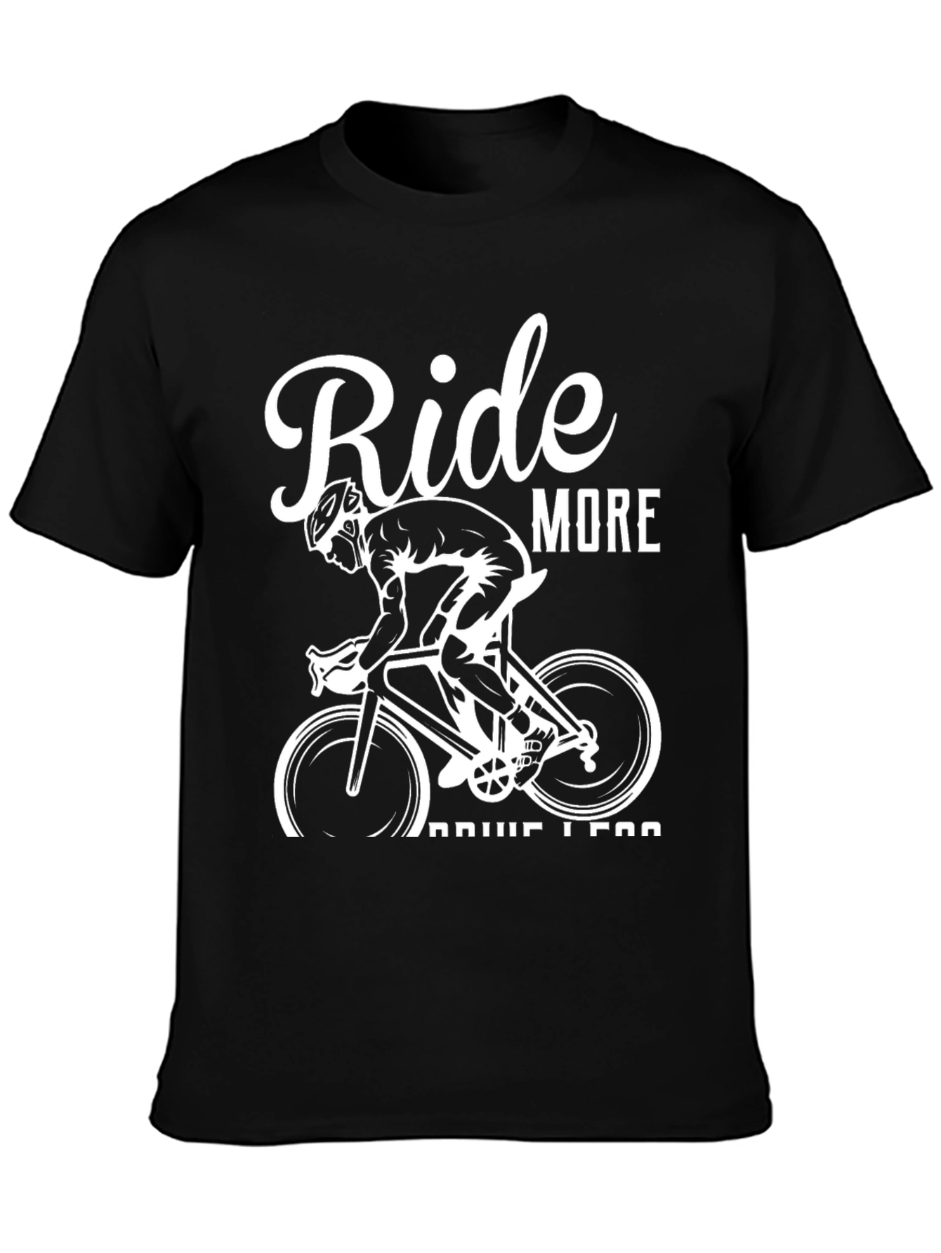 Ride More Drive Less Graphic Tee - Cyclist Shirt