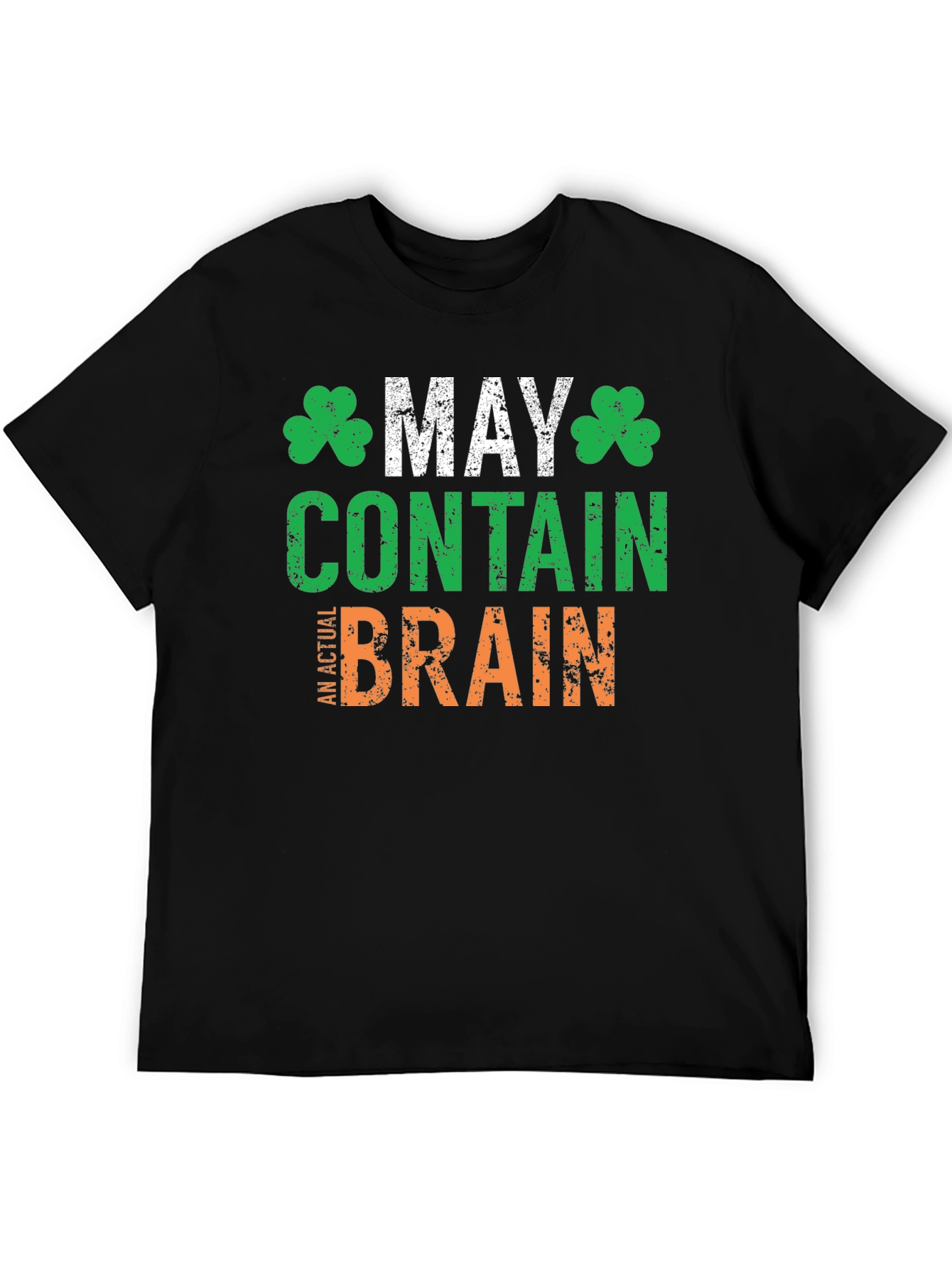May Contain An Actual Brain St. Patricks Day T-Shirt