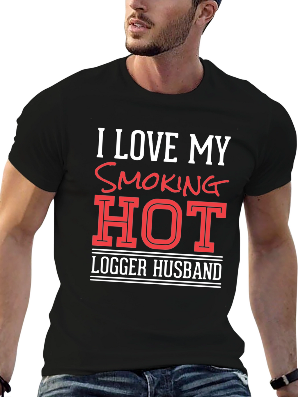 I Love My Smoking Hot Logger Husband T-Shirt