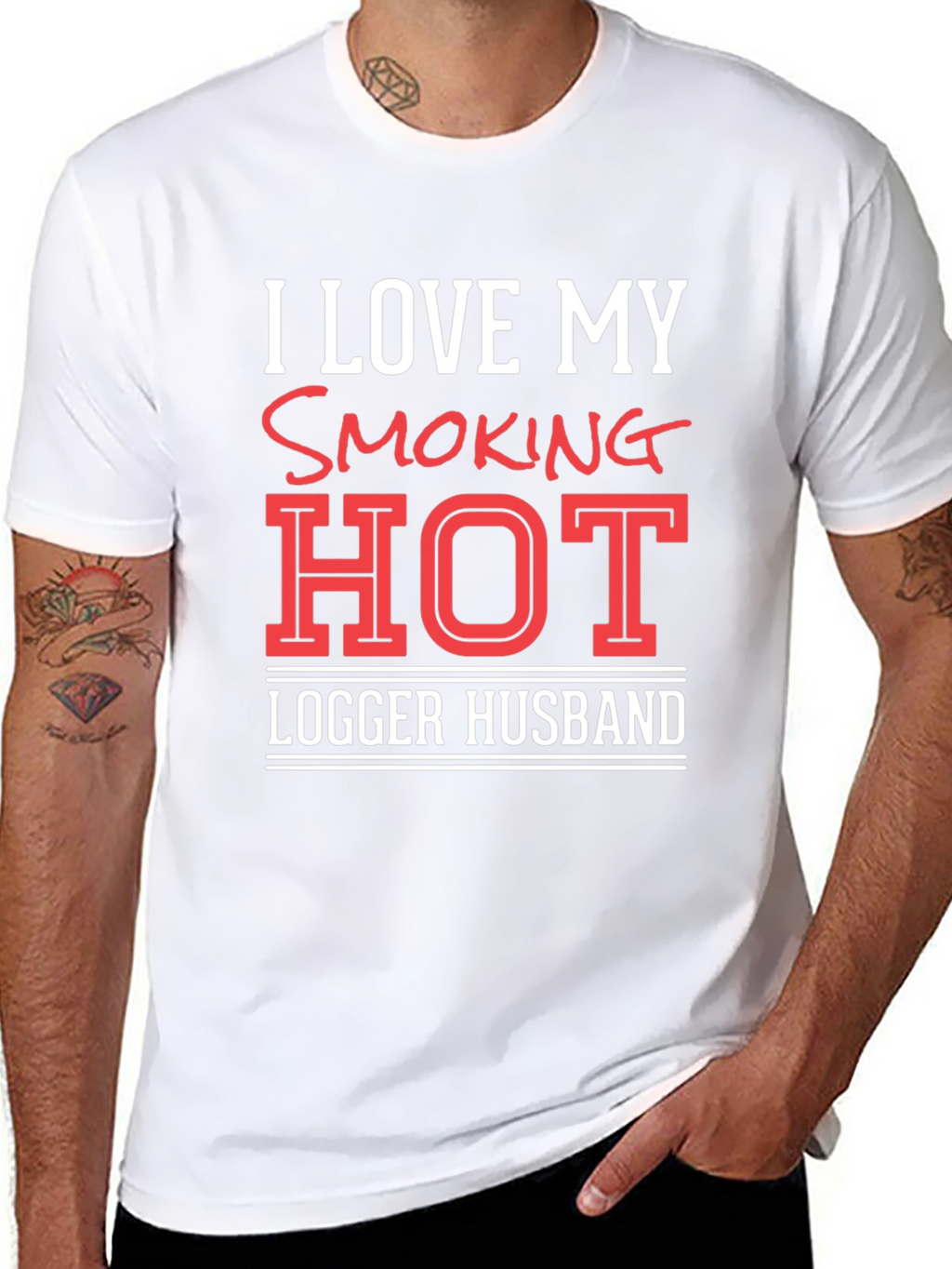 I Love My Smoking Hot Logger Husband T-Shirt