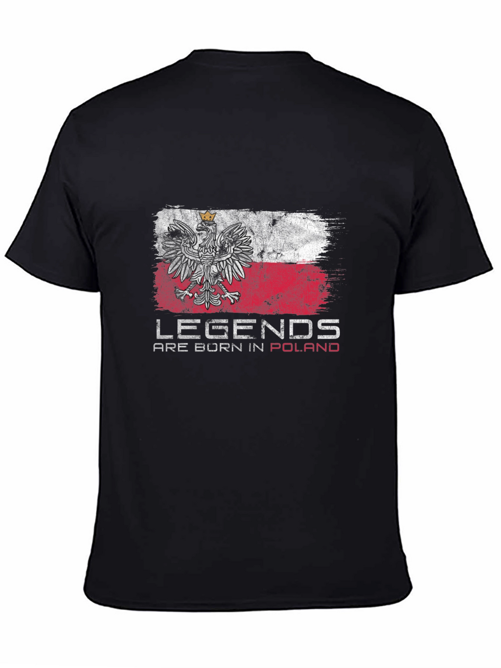Legends Are Born In Poland Flag T-Shirt