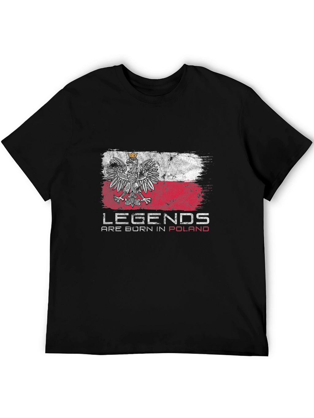 Legends Are Born In Poland Flag T-Shirt