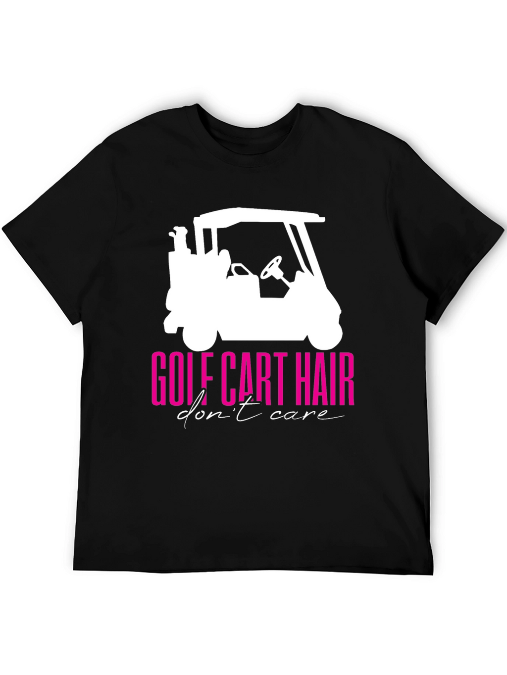 Golf Cart Hair Dont Care Graphic Tee