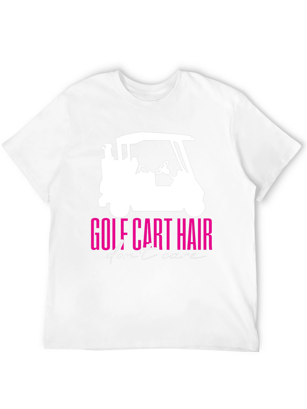 Golf Cart Hair Dont Care Graphic Tee