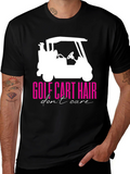 Golf Cart Hair Dont Care Graphic Tee
