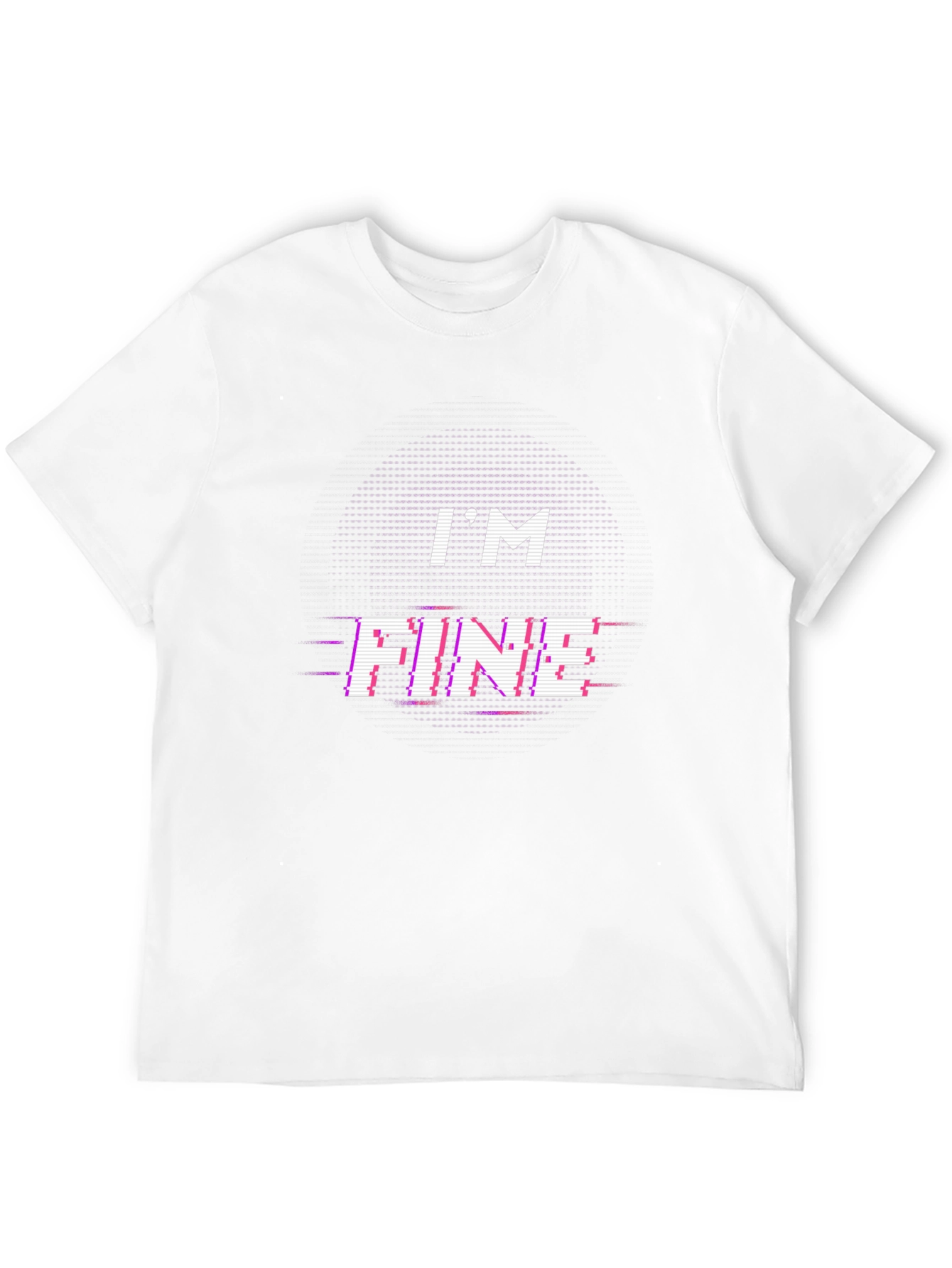 Im Fine Glitch Tee - Trendy Graphic T-Shirt