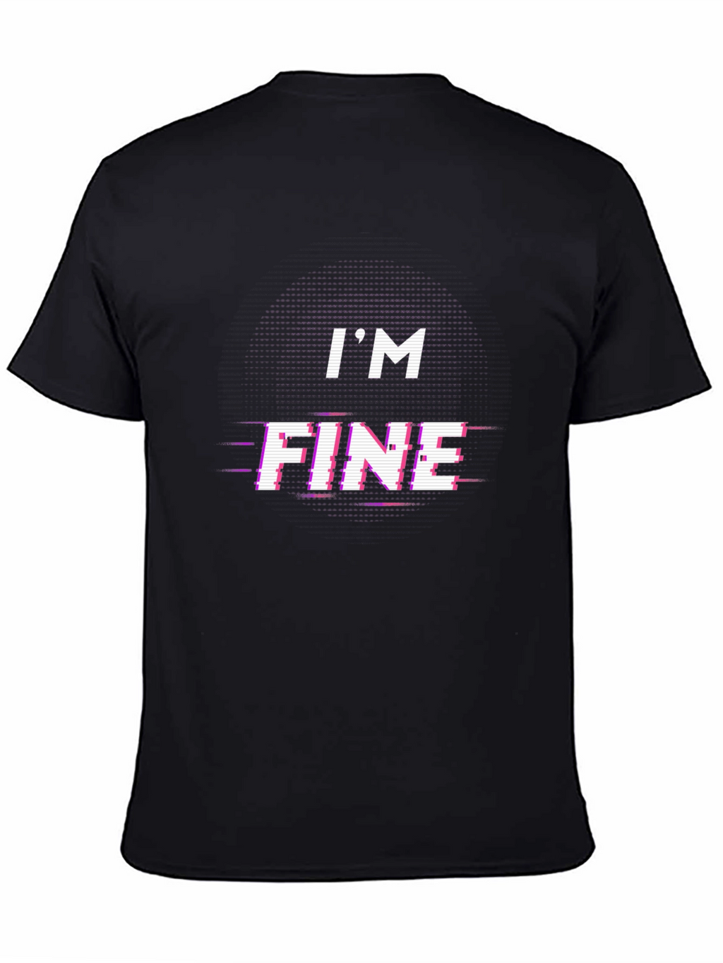 Im Fine Glitch Tee - Trendy Graphic T-Shirt