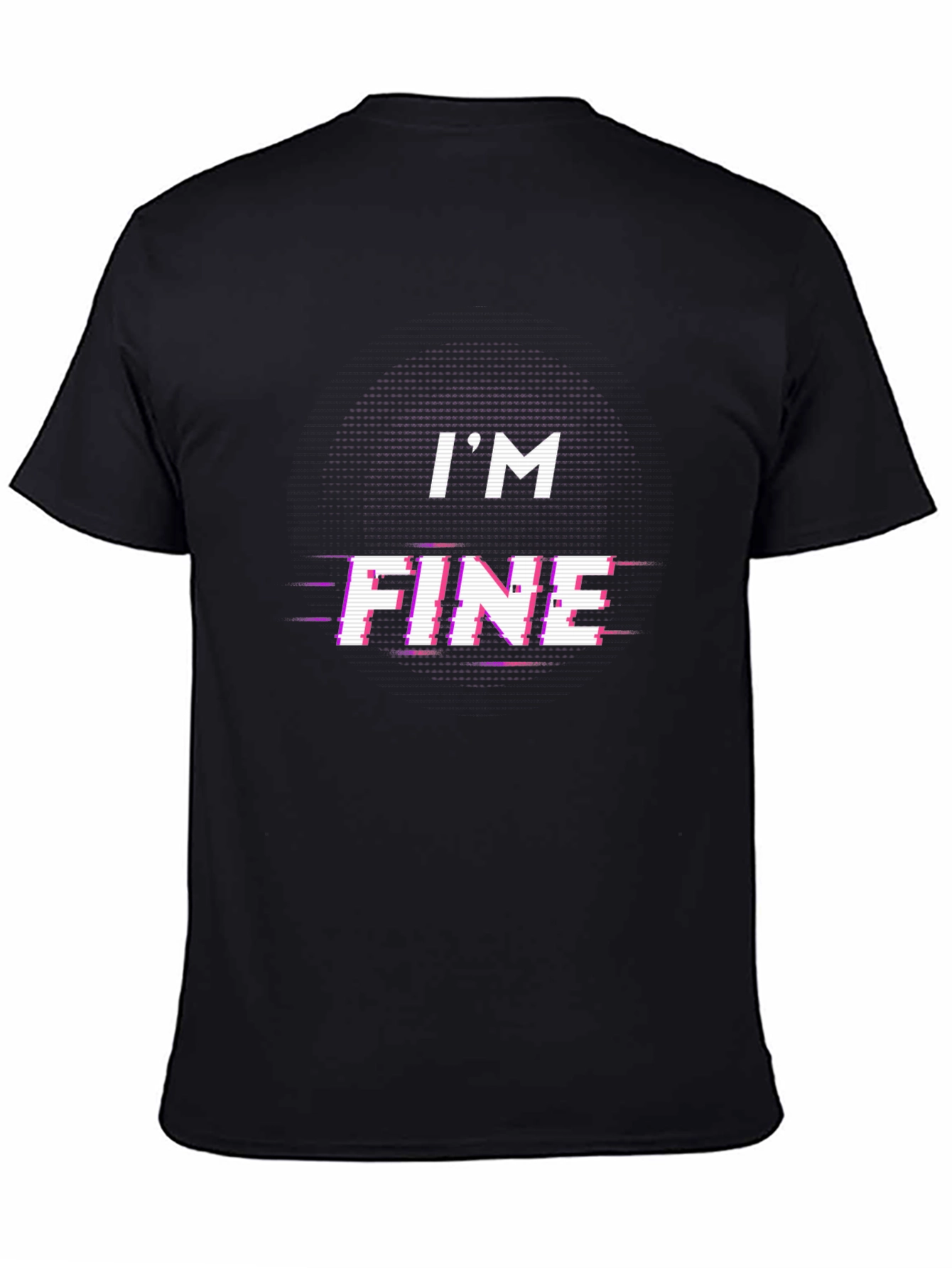 Im Fine Glitch Tee - Trendy Graphic T-Shirt