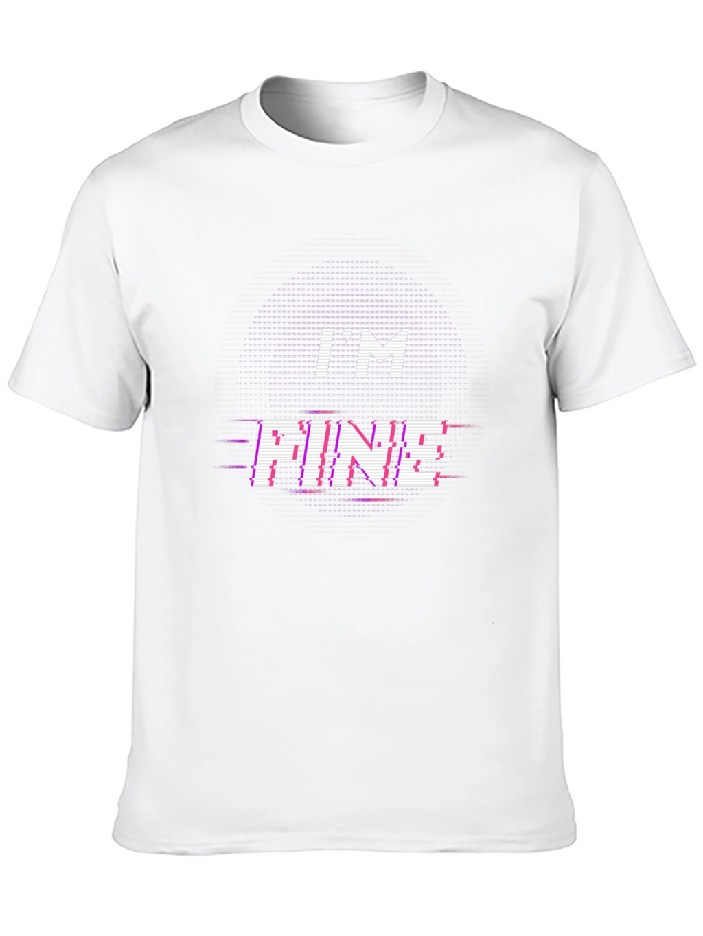 Im Fine Glitch Tee - Trendy Graphic T-Shirt