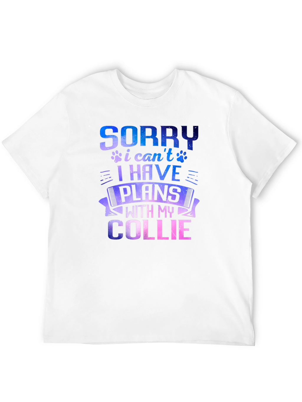 Sorry I Have Plans With My Collie T-Shirt