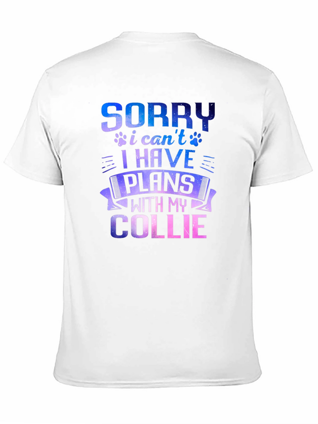 Sorry I Have Plans With My Collie T-Shirt