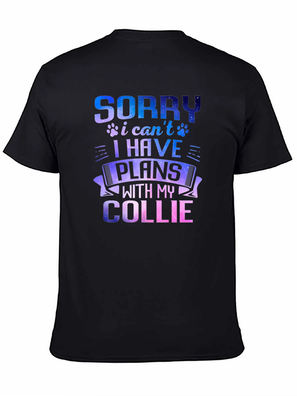 Sorry I Have Plans With My Collie T-Shirt