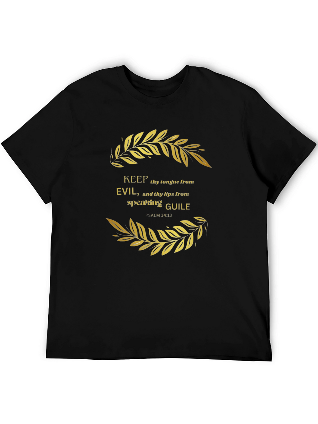 Psalm 34:13 Graphic Tee - Keep Tongue from Evil