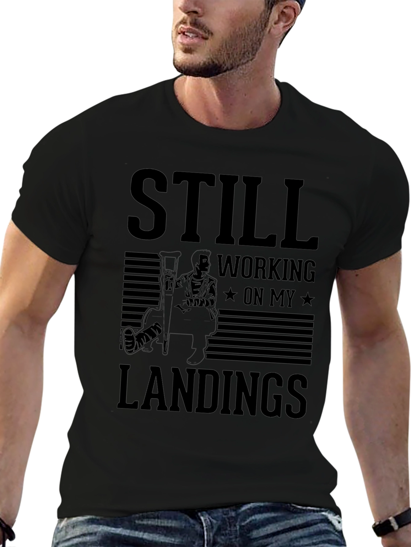 Still Working On My Landings T-Shirt
