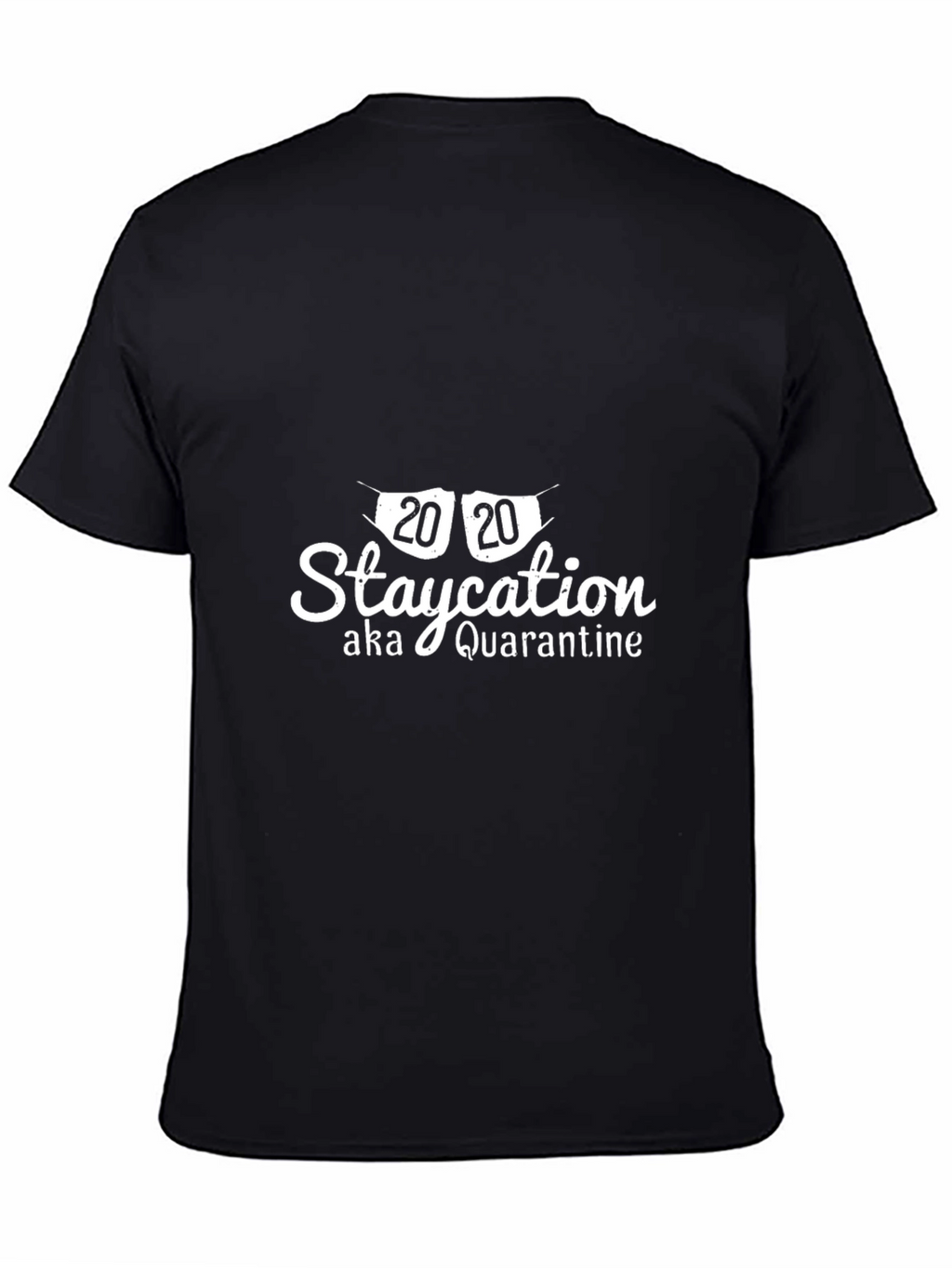 Staycation Quarantine Graphic Tee