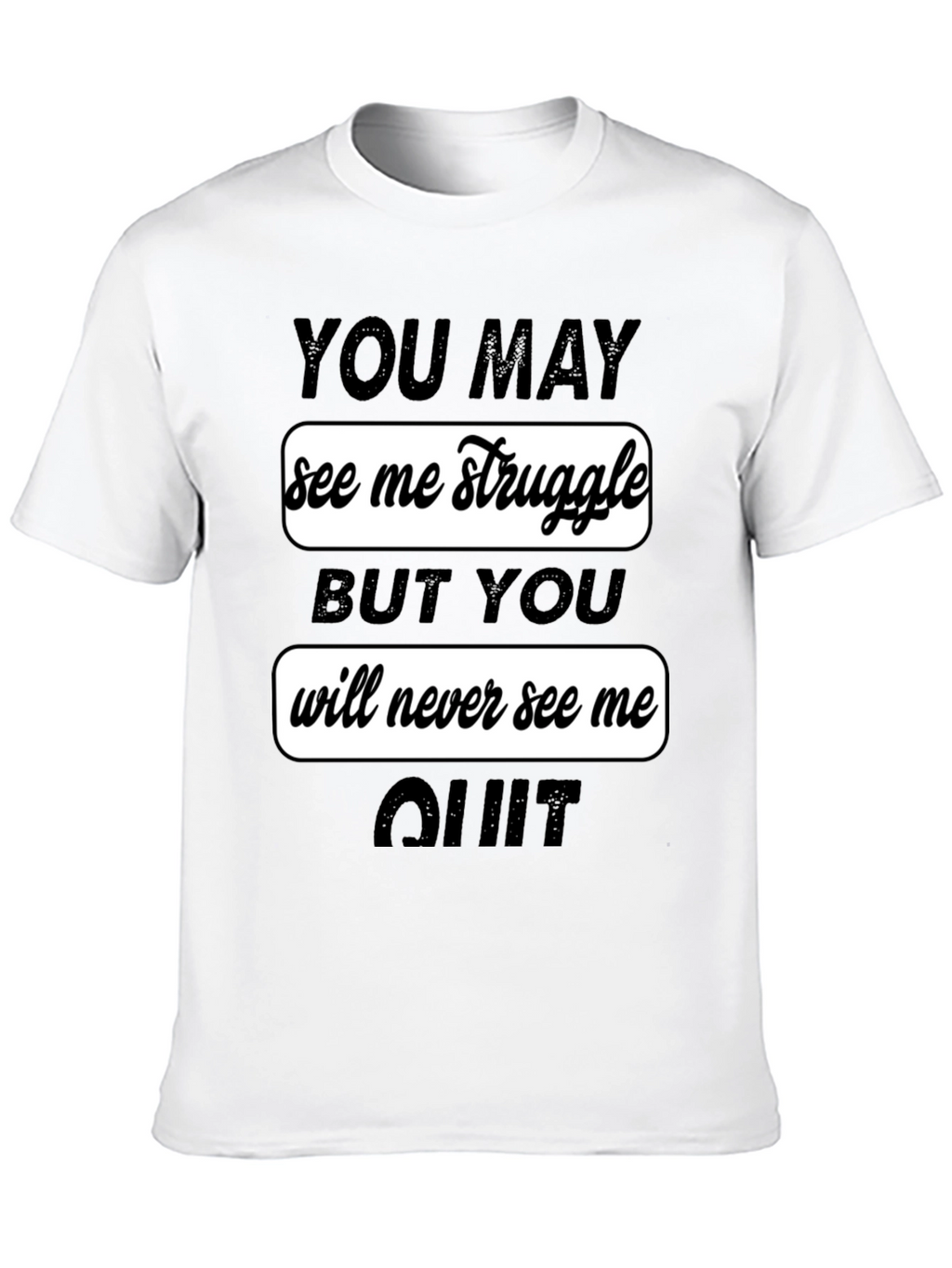 Motivational Graphic Tee - Never Quit
