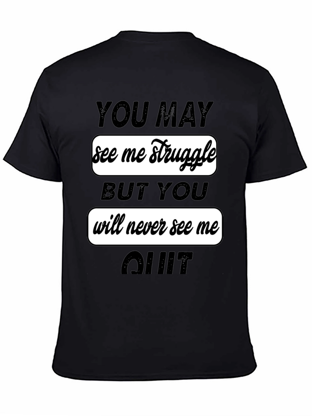Motivational Graphic Tee - Never Quit