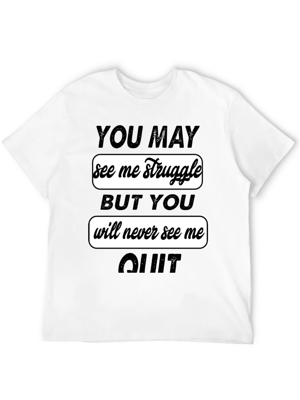 Motivational Graphic Tee - Never Quit