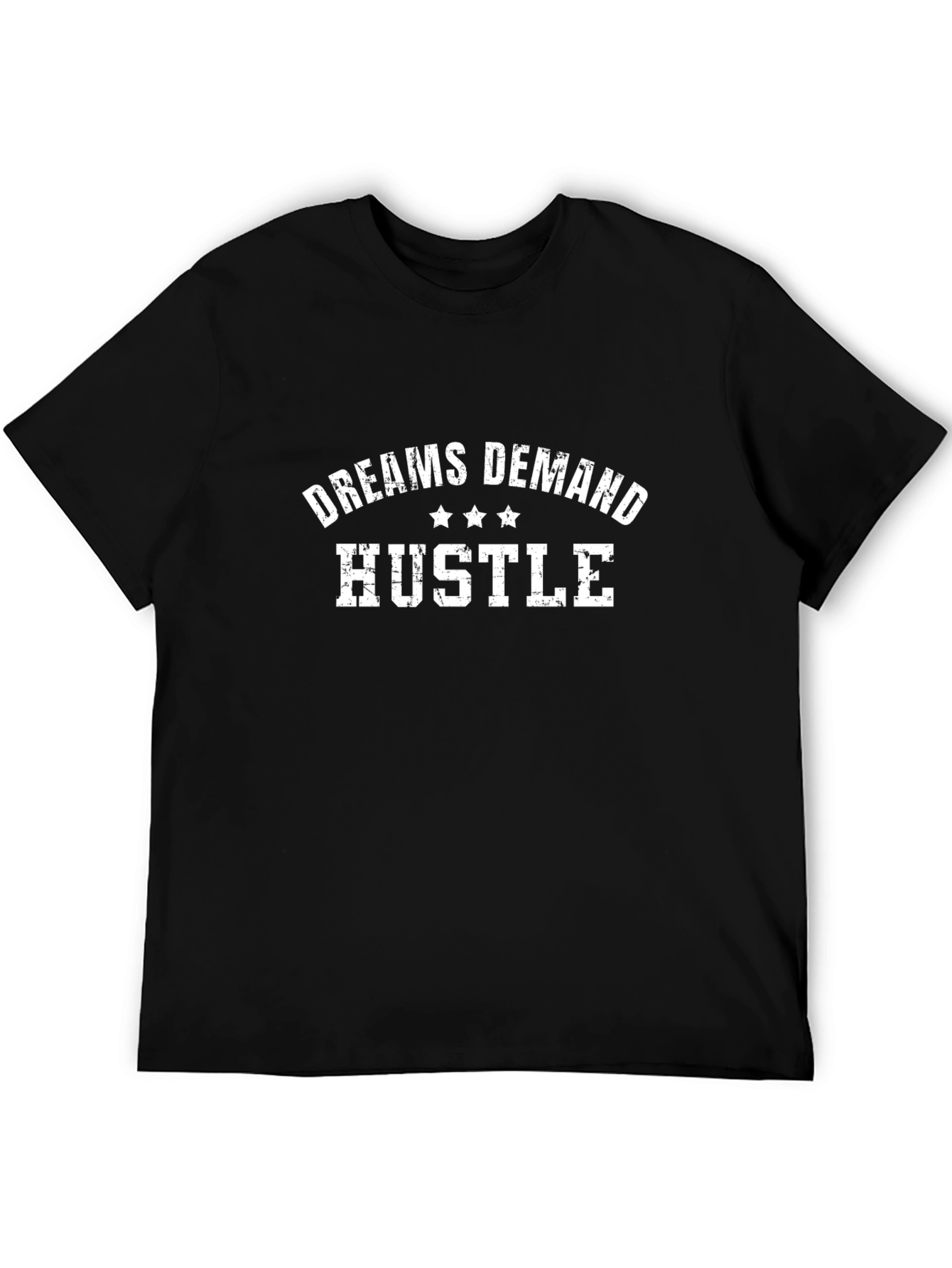 Dreams Demand Hustle Black Graphic Tee